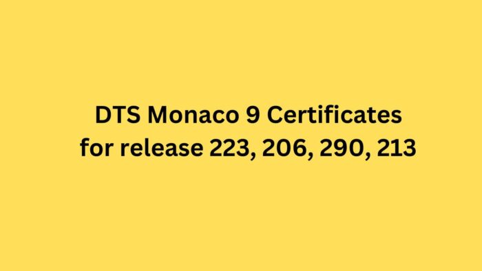 DTS Monaco 9 Certificates 2021 of release 223, 206, 290, 213