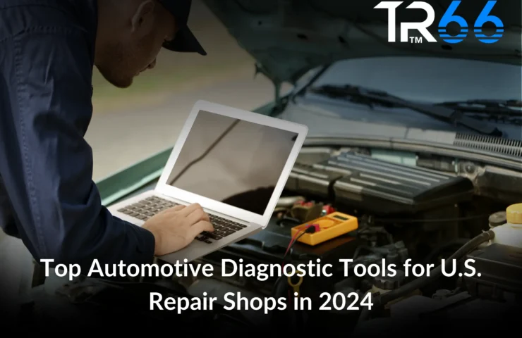 Top Automotive Diagnostic Tools for U.S. Repair Shops in 2024